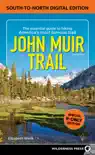 John Muir Trail: South to North Edition sinopsis y comentarios