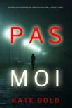 Pas Moi (Un Thriller à Suspense de l’Agent du FBI Camille Grace - Tome 1) book summary, reviews and downlod