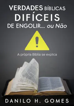 verdades bíblicas difíceis de engolir… ou não: a própria bíblia se explica imagen de la portada del libro