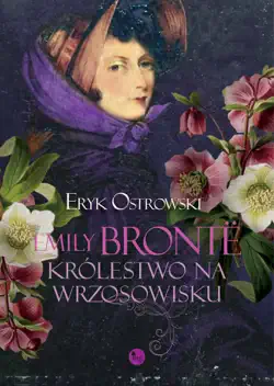 emily brontë. królestwo na wrzosowisku imagen de la portada del libro