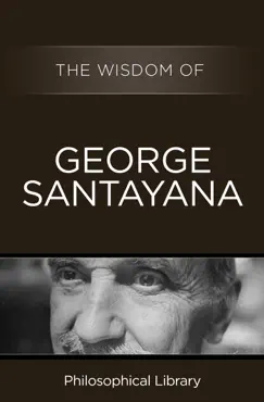 the wisdom of george santayana book cover image