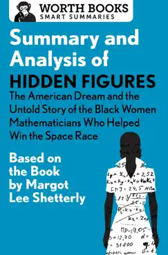 summary and analysis of hidden figures: the american dream and the untold story of the black women mathematicians who helped win the space race imagen de la portada del libro