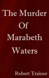 The Murder of Marabeth Waters synopsis, comments