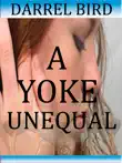 A Yoke Unequal synopsis, comments