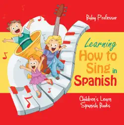 learning how to sing in spanish children's learn spanish books book cover image