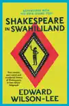 Shakespeare in Swahililand sinopsis y comentarios