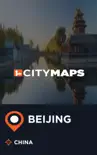 City Maps Beijing China synopsis, comments