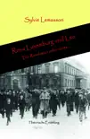 Rosa Luxemburg und Leo sinopsis y comentarios