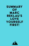 Summary of Marc Reklau's Love Yourself First! sinopsis y comentarios