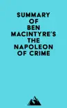 Summay of Ben Macintyre's The Napoleon of Crime sinopsis y comentarios