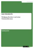 Wolfgang Borchert und seine Trümmerliteratur sinopsis y comentarios