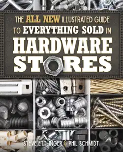 the all new illustrated guide to everything sold in hardware stores book cover image