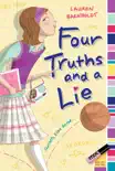 Four Truths and a Lie synopsis, comments
