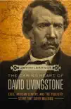 The Daring Heart of David Livingstone synopsis, comments