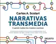 Narrativas transmedia synopsis, comments