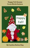 Happy Fall Gnome Cross Stitch Pattern synopsis, comments
