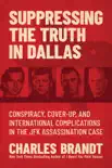 Suppressing the Truth in Dallas synopsis, comments