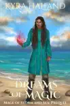 Dreams of Magic synopsis, comments