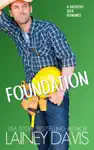 Foundation: A Grouchy Geek Romance