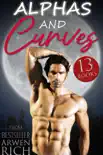 Alphas & Curves: BBW & Shifter Romance (13 Books) e-book