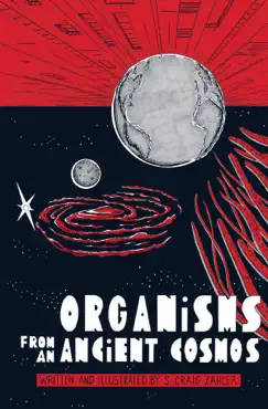 organisms from an ancient cosmos book cover image