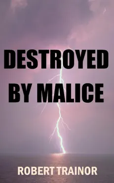 destroyed by malice book cover image