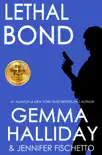 Lethal Bond synopsis, comments