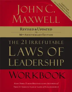 the 21 irrefutable laws of leadership workbook book cover image