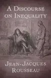 A Discourse on Inequality synopsis, comments