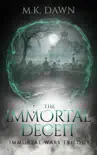The Immortal Deceit synopsis, comments