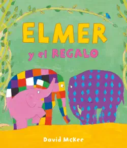 elmer. un cuento - elmer y el regalo book cover image
