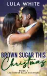 Brown Sugar This Christmas synopsis, comments