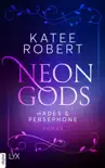 Neon Gods - Hades & Persephone sinopsis y comentarios