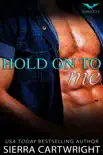 Hold On To Me synopsis, comments