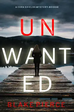 unwanted (a cora shields suspense thriller—book 2) book cover image