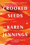 Crooked Seeds synopsis, comments