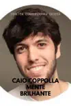 Caio Coppolla, Mente Brilhante synopsis, comments