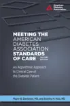 Meeting the American Diabetes Association Standards of Care synopsis, comments