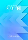 Getting started with Flutter 3 - iOS - Windows - MacOS synopsis, comments