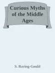 Curious Myths of the Middle Ages synopsis, comments