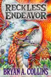 Reckless Endeavor synopsis, comments