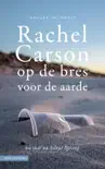 Rachel Carson, op de bres voor de aarde sinopsis y comentarios