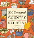 500 Treasured Country Recipes from Martha Storey and Friends sinopsis y comentarios