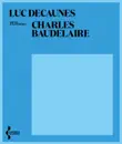 Charles Baudelaire sinopsis y comentarios