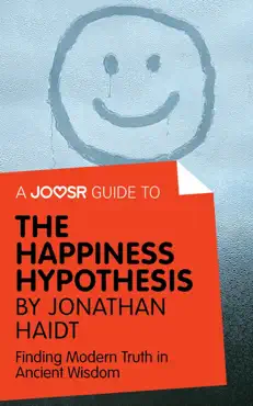 a joosr guide to... the happiness hypothesis by jonathan haidt book cover image