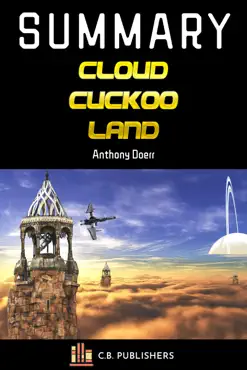 summary of cloud cuckoo land by anthony doerr imagen de la portada del libro