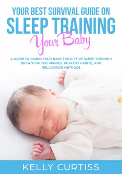 your best survival guide on sleep training your baby book cover image