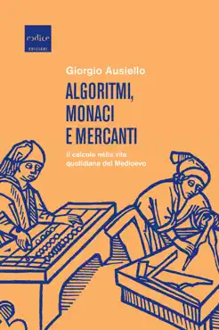 algoritmi, monaci e mercanti book cover image
