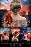 Dragon-Born Trilogy synopsis, comments