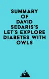 Summary of David Sedaris's Let's Explore Diabetes with Owls sinopsis y comentarios